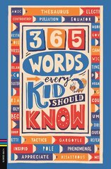 365 Words Every Kid Should Know hind ja info | Noortekirjandus | kaup24.ee
