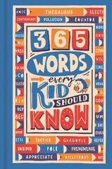 365 Words Every Kid Should Know цена и информация | Книги для подростков и молодежи | kaup24.ee
