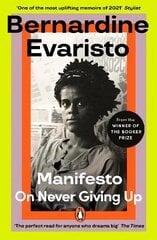 Manifesto: A radically honest and inspirational memoir from the Booker Prize winning author of Girl, Woman, Other цена и информация | Биографии, автобиогафии, мемуары | kaup24.ee