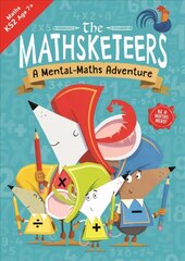 Mathsketeers - A Mental Maths Adventure: A Key Stage 2 Home Learning Resource цена и информация | Книги для подростков и молодежи | kaup24.ee