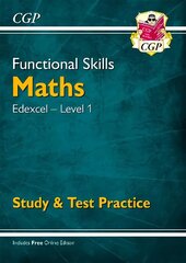 Functional Skills Maths: Edexcel Level 1 - Study & Test Practice цена и информация | Книги для подростков и молодежи | kaup24.ee