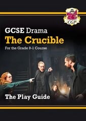 Grade 9-1 GCSE Drama Play Guide - The Crucible цена и информация | Книги для подростков и молодежи | kaup24.ee