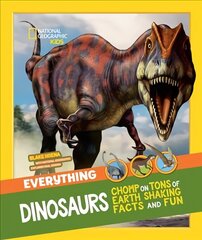 Everything: Dinosaurs edition, Everything: Dinosaurs цена и информация | Книги для подростков и молодежи | kaup24.ee