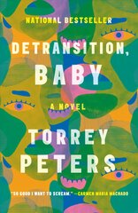 Detransition, Baby: A Novel цена и информация | Фантастика, фэнтези | kaup24.ee