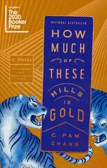 How Much of These Hills Is Gold: A Novel цена и информация | Фантастика, фэнтези | kaup24.ee