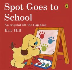 Spot Goes to School 2nd edition цена и информация | Книги для подростков и молодежи | kaup24.ee