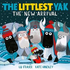 Littlest Yak: The New Arrival цена и информация | Книги для малышей | kaup24.ee