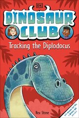 Dinosaur Club: Tracking the Diplodocus hind ja info | Noortekirjandus | kaup24.ee