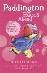 Paddington Races Ahead edition hind ja info | Noortekirjandus | kaup24.ee