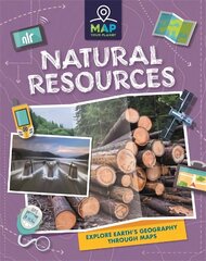 Map Your Planet: Natural Resources цена и информация | Книги для подростков и молодежи | kaup24.ee