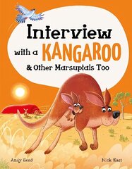 Interview with a Kangaroo: and Other Marsupials Too цена и информация | Книги для подростков и молодежи | kaup24.ee
