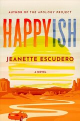 Happyish: A Novel цена и информация | Фантастика, фэнтези | kaup24.ee