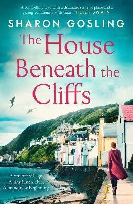 House Beneath the Cliffs: the most uplifting novel about second chances you'll read this year цена и информация | Fantaasia, müstika | kaup24.ee