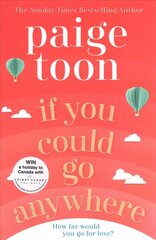 If You Could Go Anywhere: The perfect summer read for 2019, from the bestselling author hind ja info | Fantaasia, müstika | kaup24.ee