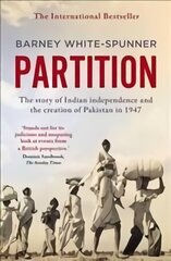 Partition: The story of Indian independence and the creation of Pakistan in 1947 hind ja info | Ajalooraamatud | kaup24.ee