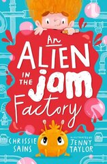 Alien in the Jam Factory цена и информация | Книги для подростков и молодежи | kaup24.ee