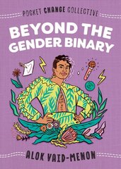 Beyond the Gender Binary цена и информация | Книги для подростков и молодежи | kaup24.ee