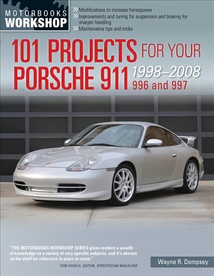 101 Projects for Your Porsche 911 996 and 997 1998-2008 First Edition, First hind ja info | Reisiraamatud, reisijuhid | kaup24.ee