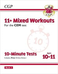 11plus CEM 10-Minute Tests: Mixed Workouts - Ages 10-11 Book 2 (with Online Edition) hind ja info | Noortekirjandus | kaup24.ee