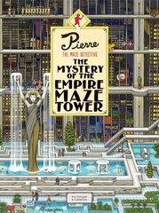 Pierre The Maze Detective: The Mystery of the Empire Maze Tower hind ja info | Noortekirjandus | kaup24.ee