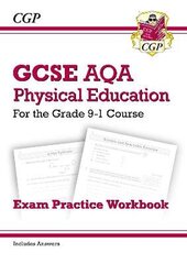 GCSE Physical Education AQA Exam Practice Workbook - for the Grade 9-1 Course (incl Answers) hind ja info | Noortekirjandus | kaup24.ee