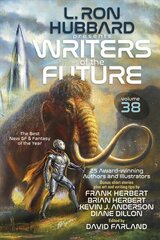 Writers of the Future Volume 38: Bestselling Anthology of Award-Winning Sci Fi & Fantasy Short Stories цена и информация | Книги для подростков и молодежи | kaup24.ee