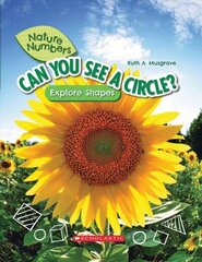 Can You See a Circle? (Nature Numbers) (Library Edition): Explore Shapes Library ed. hind ja info | Noortekirjandus | kaup24.ee