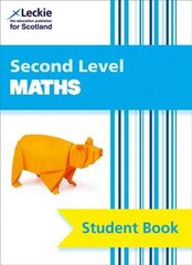 Second Level Maths: Curriculum for Excellence Maths for Scotland, CfE Maths Second Level Pupil Book цена и информация | Книги для подростков и молодежи | kaup24.ee