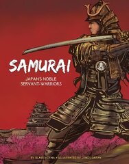 Samurai: Japan's Noble Servant-Warriors hind ja info | Noortekirjandus | kaup24.ee