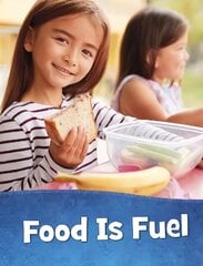 Food Is Fuel hind ja info | Noortekirjandus | kaup24.ee