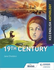 Key Stage 3 English Anthology: 19th Century цена и информация | Книги для подростков и молодежи | kaup24.ee