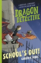 Dragon Detective: School's Out! hind ja info | Noortekirjandus | kaup24.ee