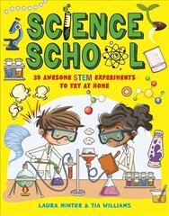 Science School: 30 Awesome STEM Experiments to Try at Home hind ja info | Noortekirjandus | kaup24.ee