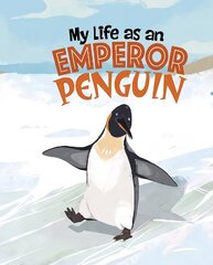 My Life as an Emperor Penguin hind ja info | Noortekirjandus | kaup24.ee