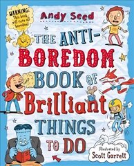 Anti-boredom Book of Brilliant Things To Do цена и информация | Книги для подростков и молодежи | kaup24.ee