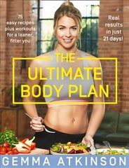Ultimate Body Plan: 75 Easy Recipes Plus Workouts for a Leaner, Fitter You hind ja info | Eneseabiraamatud | kaup24.ee
