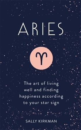 Aries: The Art of Living Well and Finding Happiness According to Your Star Sign цена и информация | Eneseabiraamatud | kaup24.ee