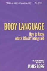 Body Language: How to know what's REALLY being said 3rd edition hind ja info | Eneseabiraamatud | kaup24.ee