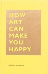 How Art Can Make You Happy цена и информация | Самоучители | kaup24.ee
