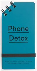 Phone Detox: Bring sanity to your most intense technological relationship цена и информация | Самоучители | kaup24.ee