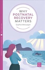 Why Postnatal Recovery Matters цена и информация | Самоучители | kaup24.ee