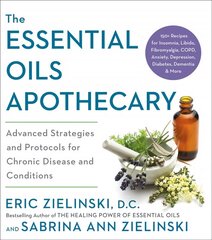 Essential Oils Apothecary: Advanced Strategies and Protocols for Chronic Disease and Conditions цена и информация | Самоучители | kaup24.ee