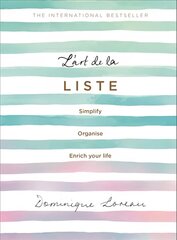 L'art de la Liste: Simplify, organise and enrich your life цена и информация | Самоучители | kaup24.ee
