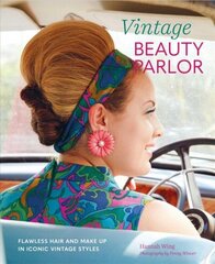 Vintage Beauty Parlor: Flawless Hair and Make-Up in Iconic Vintage Styles цена и информация | Самоучители | kaup24.ee