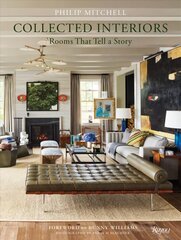 Collected Interiors: Rooms That Tell a Story цена и информация | Самоучители | kaup24.ee