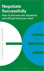 Negotiate Successfully: How to find win-win situations and still get what you need Unabridged edition цена и информация | Самоучители | kaup24.ee