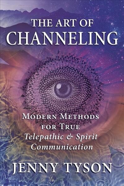 Art of Channeling: Modern Methods for True Telepathic & Spirit Communication цена и информация | Usukirjandus, religioossed raamatud | kaup24.ee