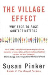 Village Effect: Why Face-to-face Contact Matters Main цена и информация | Самоучители | kaup24.ee