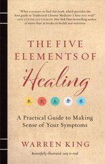 Five Elements of Healing: A Practical Guide to Making Sense of Your Symptoms цена и информация | Самоучители | kaup24.ee