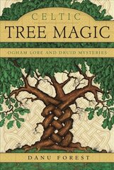 Celtic Tree Magic: Ogham Lore and Druid Mysteries цена и информация | Самоучители | kaup24.ee